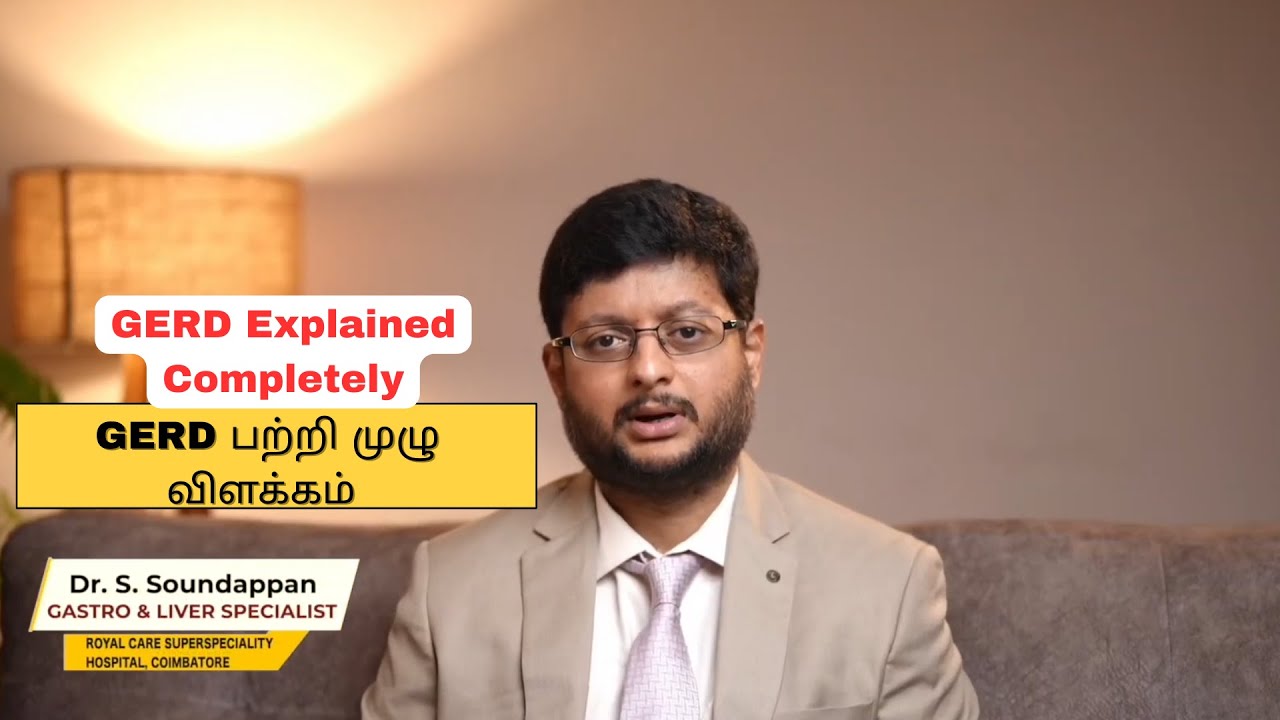 GERD Explained Completely | GERD பற்றி முழு விளக்கம்