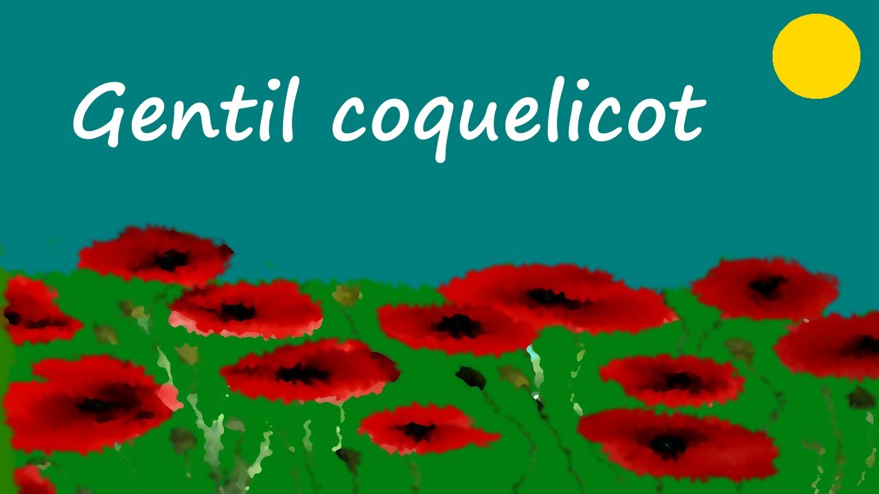 GENTIL COQUELICOT-COMPTINE-chanson avec paroles