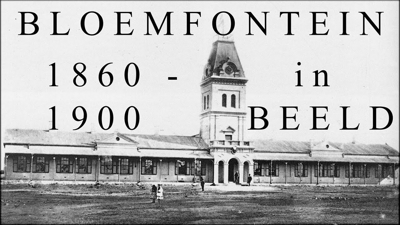 Bloemfontein in Beeld - Foto's 1860 - 1900