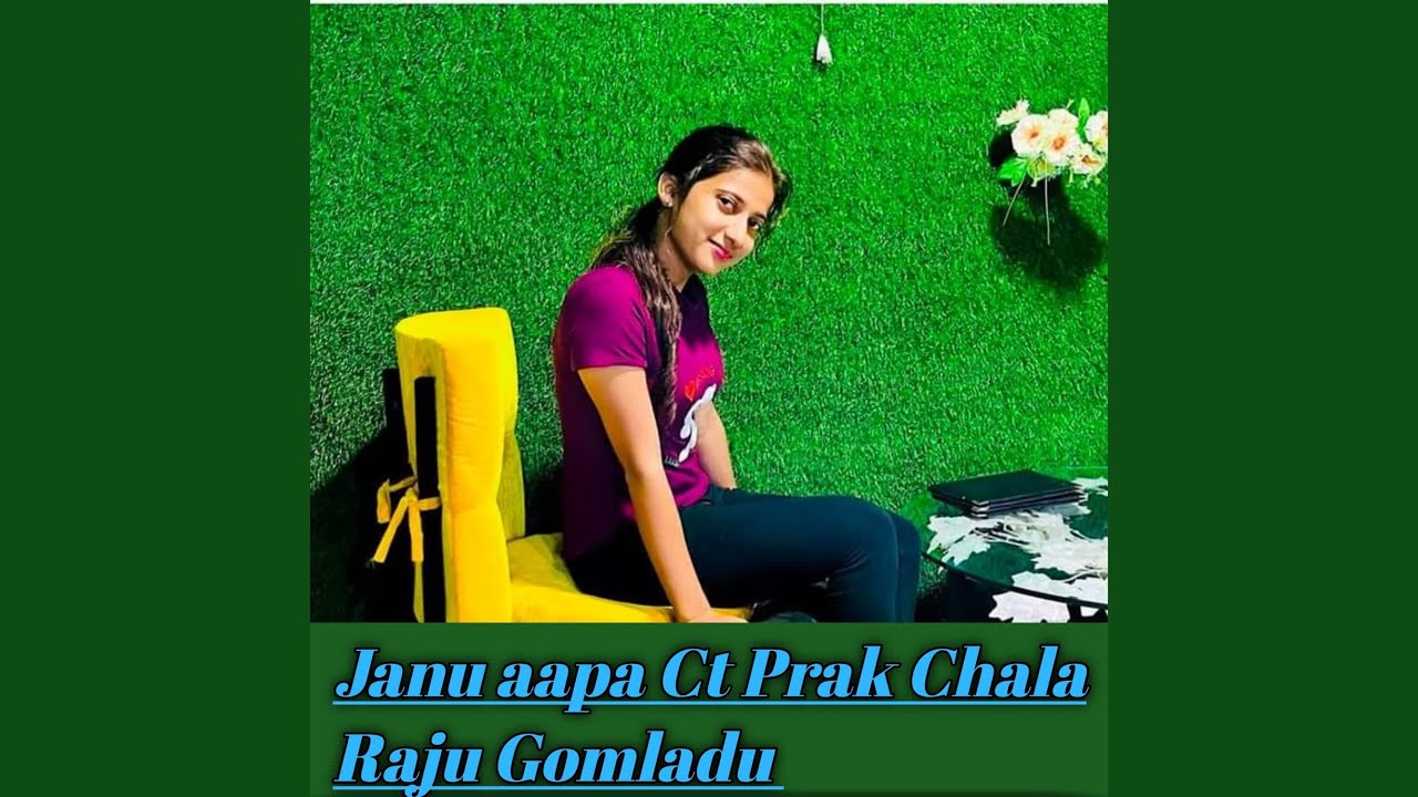 Janu Aapa Ct Prak Chala