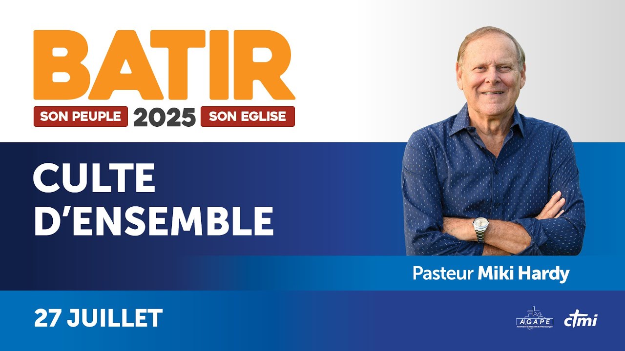 🇬🇦 BATIR 2025 GABON – Culte d'Ensemble : Pasteur Miki Hardy