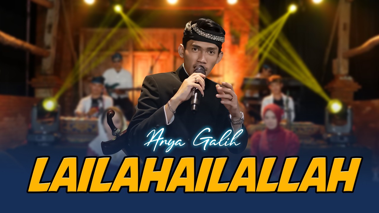 Lailahailallah _ Arya Galih Sholawat Ing Langgam (Official Music Video)