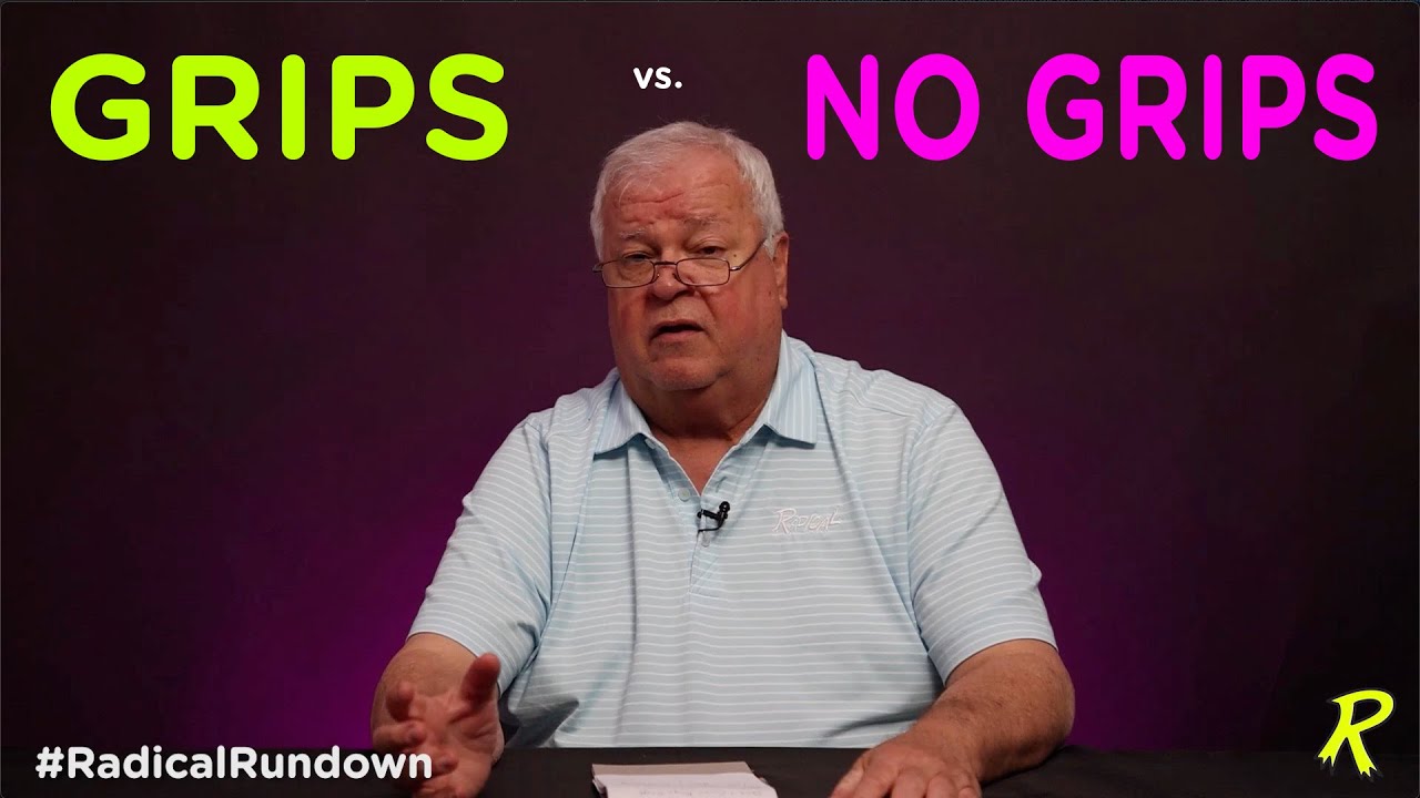 Grips vs. No Grips | Pros & Cons