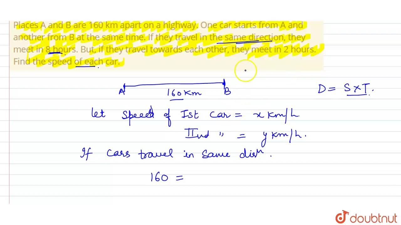 Places A and B are 160 km apart on a highway. One car starts from A and