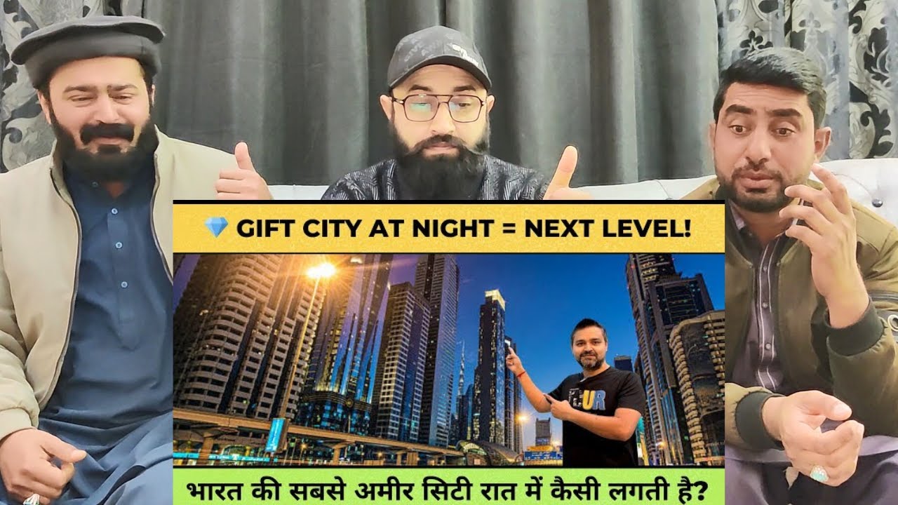 GIFT City Night Tour 🇮🇳 Unreal Night View of GIFT City! It’s GIFT City India!  #pakistanireaction