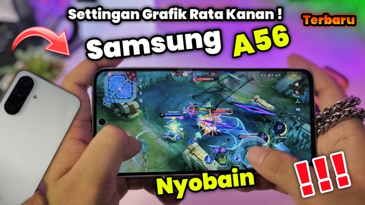 Nyobain Samsung A56 Mobile Legends Settingan Rata Kanan | Terbaru 2026