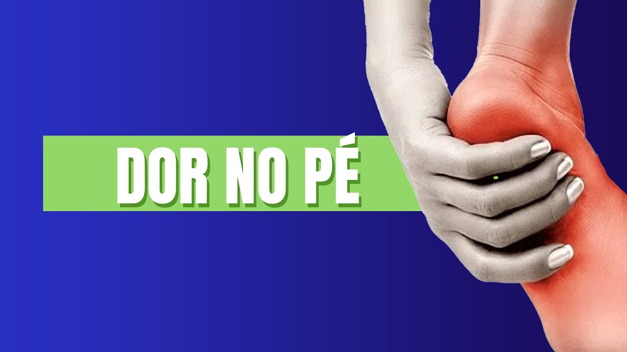 COMO RESOLVER DOR NO PÉ EM POUCOS MINUTOS