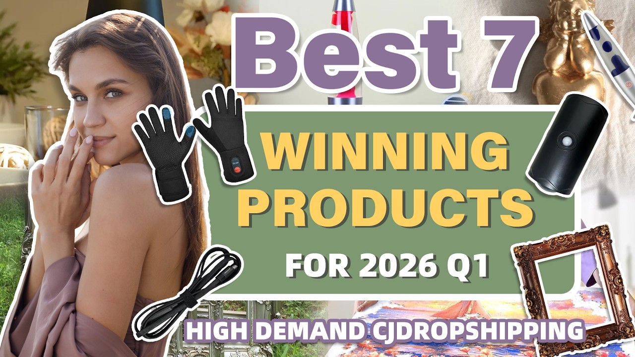 Best 7 Winning Products for 2026 Q1 | High Demand CJdropshipping
