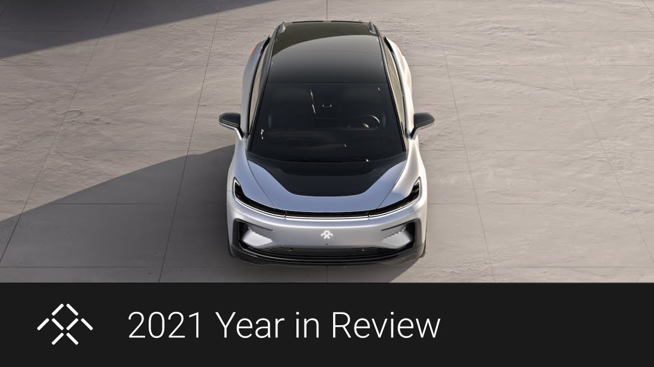 2021 Faraday Future Year in Review | FF Insider | Experience