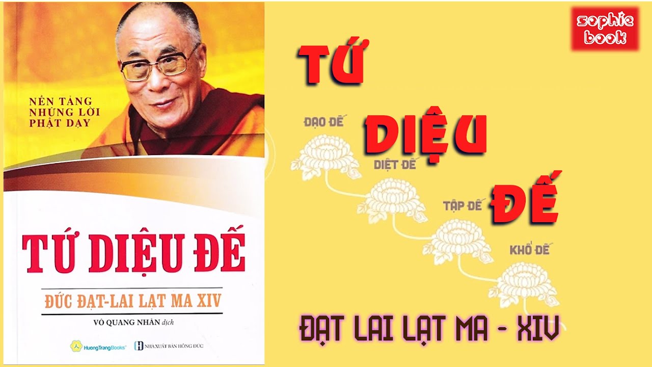 [Audiobook – Sách nói] TỨ DIỆU ĐẾ (Đạt-lai Lạt-ma) – Sách Phật giáo