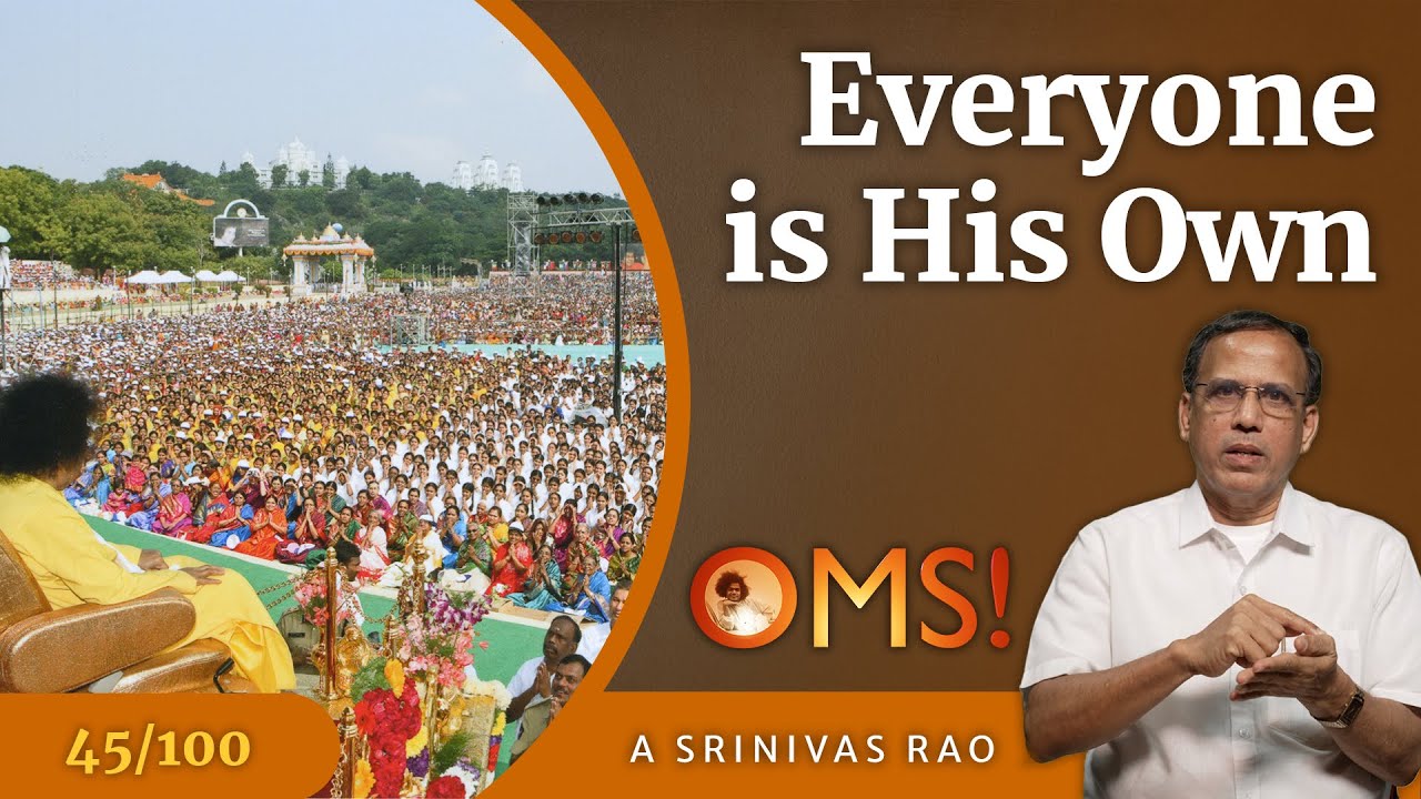 Everyone is His Own | A Srinivas Rao | OMS Episode - 45/100