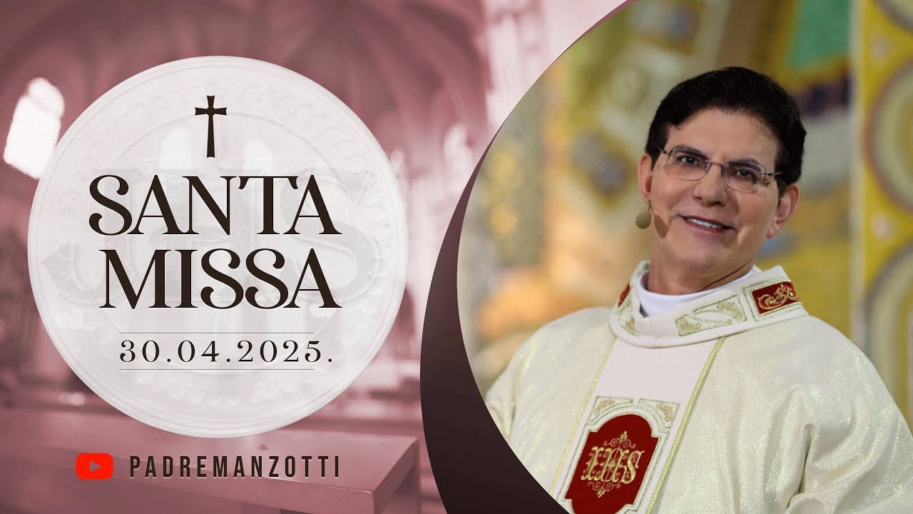 SANTA MISSA AO VIVO | 30/04/2025  | 