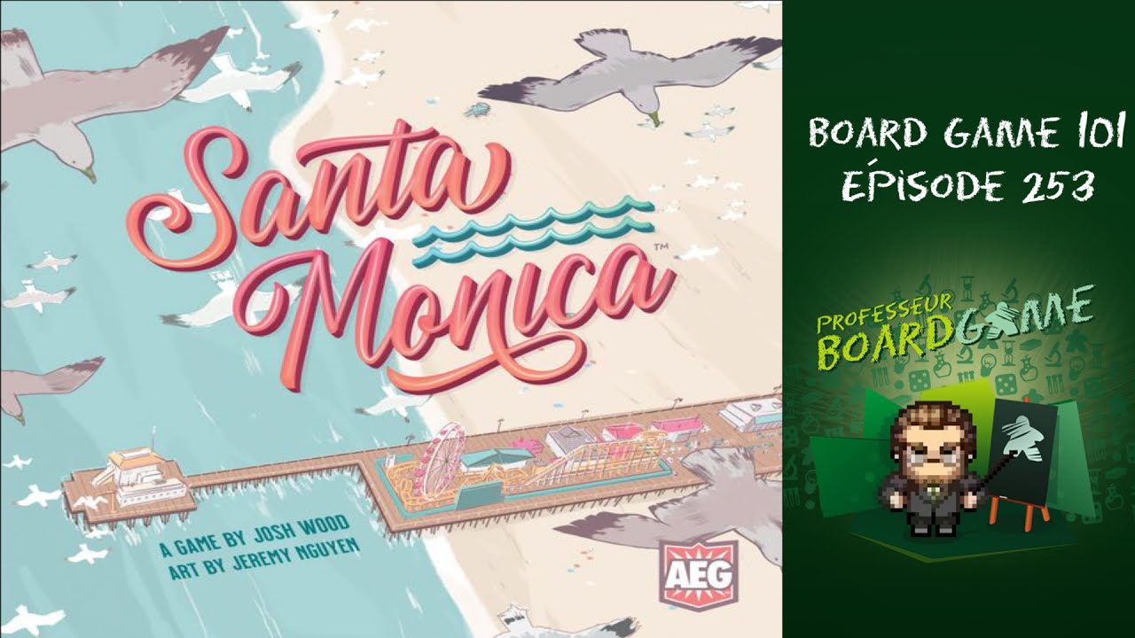 Board Game 101 (EP253) Santa Monica - Règles et critique