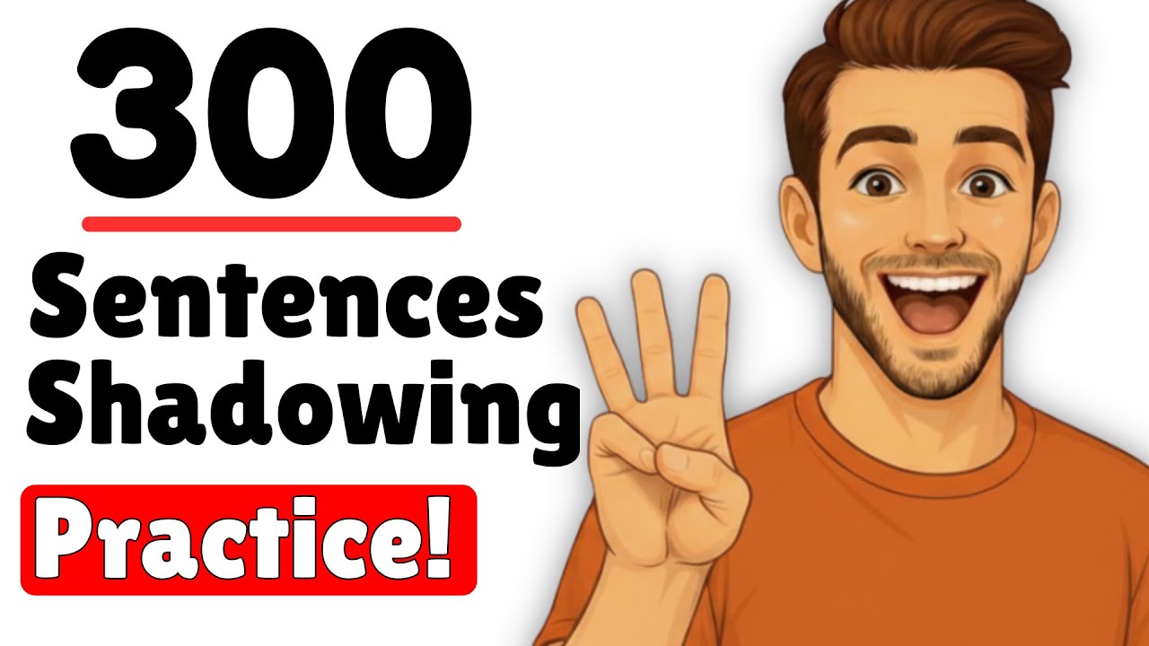 300 English Sentences Shadowing Practice (A1–B2) | Speak English Confidently | Listening Practice