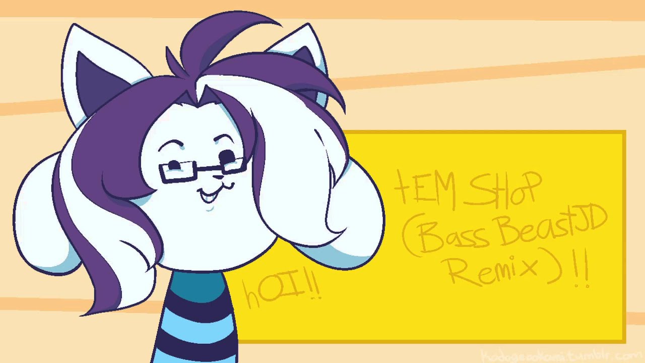 [Undertale] Tem Shop (BassBeastJD Remix)