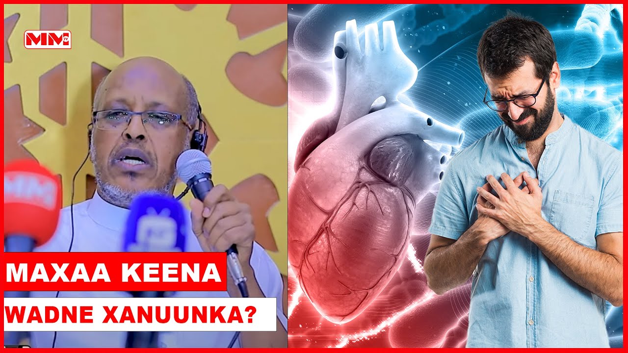 Maxaa keena Wadne Xanuunka? Dr. Maxamed Xasan.