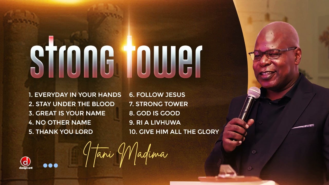 Strong Tower album (Songs) Itani Madima