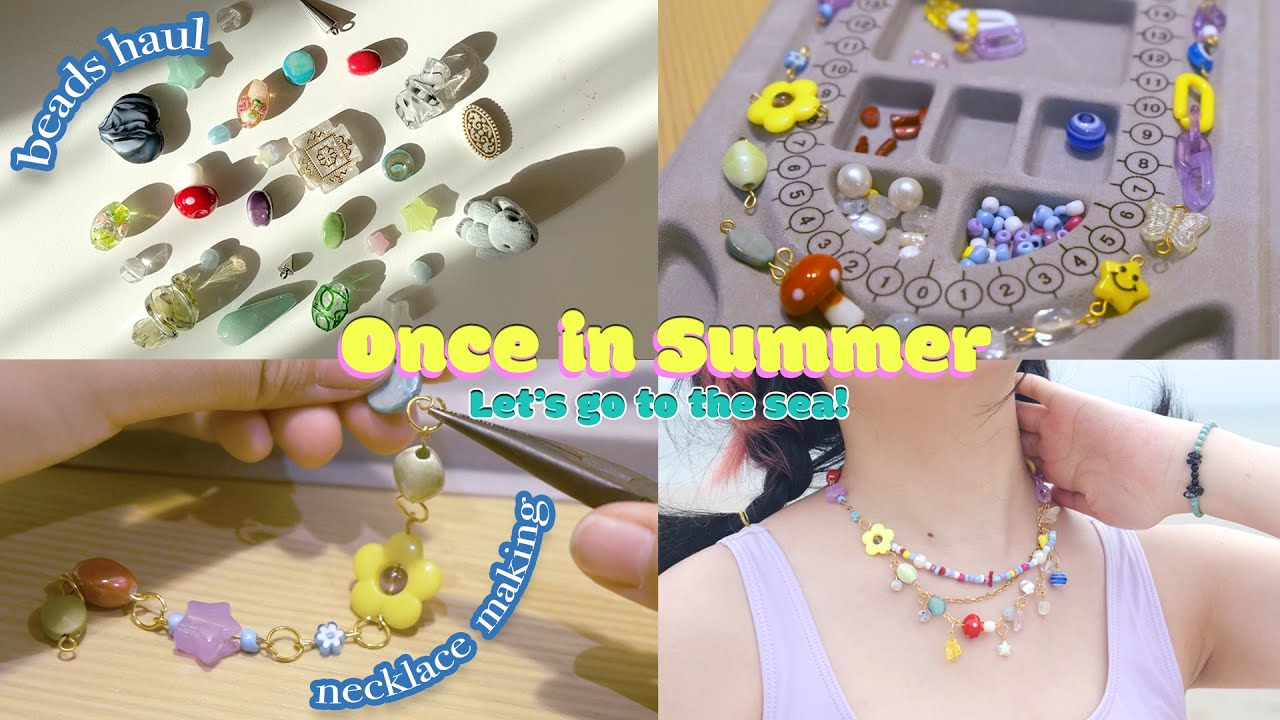 Once in Summer 🏖 l Beads haul สั่งลูกปัดจากจีนมาจะเป็นยังไงบ้าง ?!? , สอนทำสร้อยแบบเบสิกๆ 🧤💜