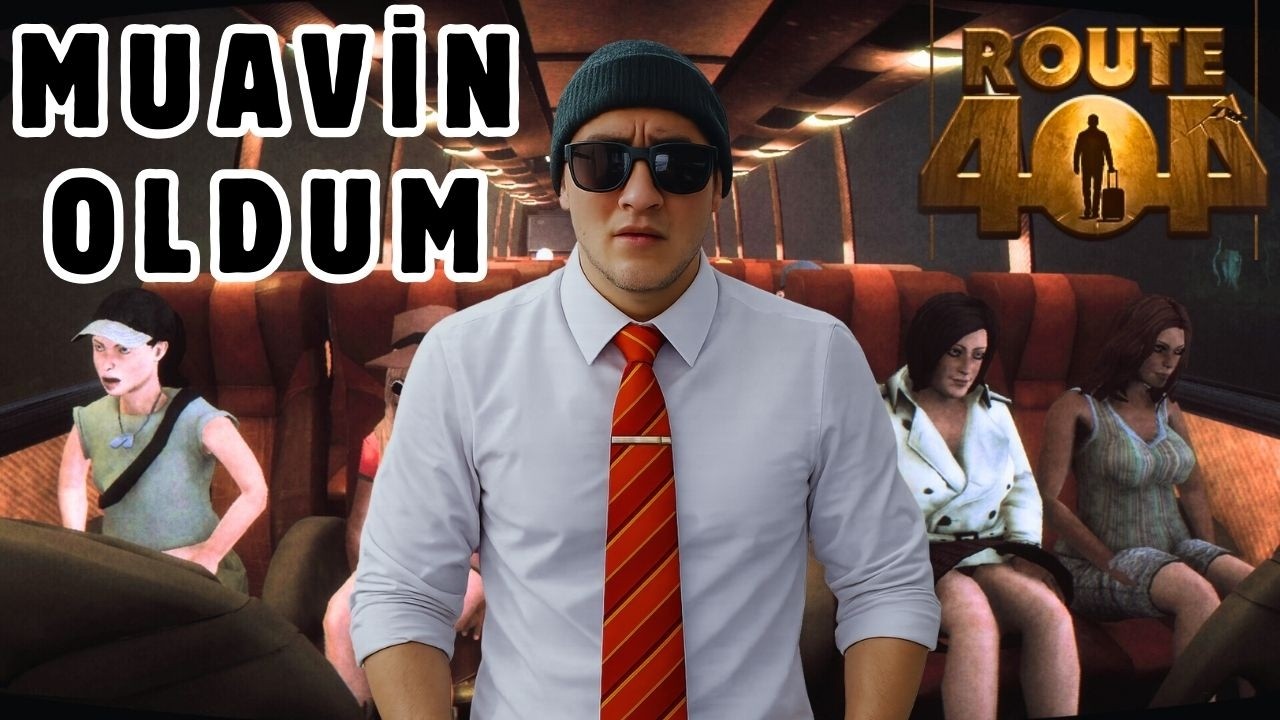 MUAVİN'DE OLDUM!!! (TÜRK-YAPIMI) | Session Notes : Route 404