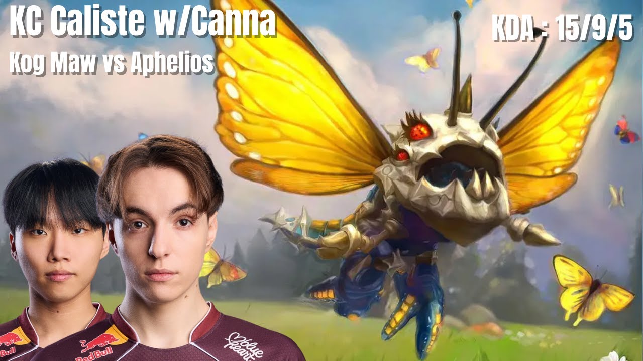 KC Caliste SoloQ w/Canna - Kog'maw vs Aphelios - KDA : 15/9/5