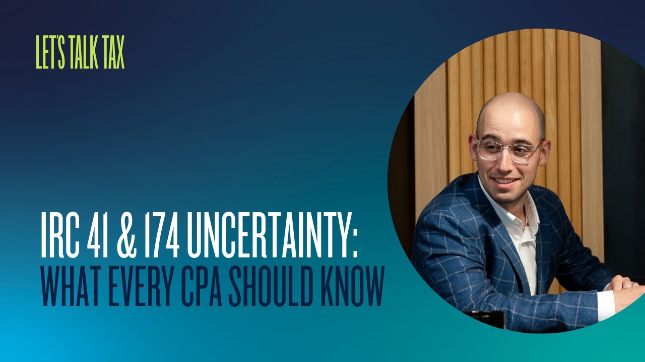 IRC 41 & 174 Uncertainty: What Every CPA Should Know