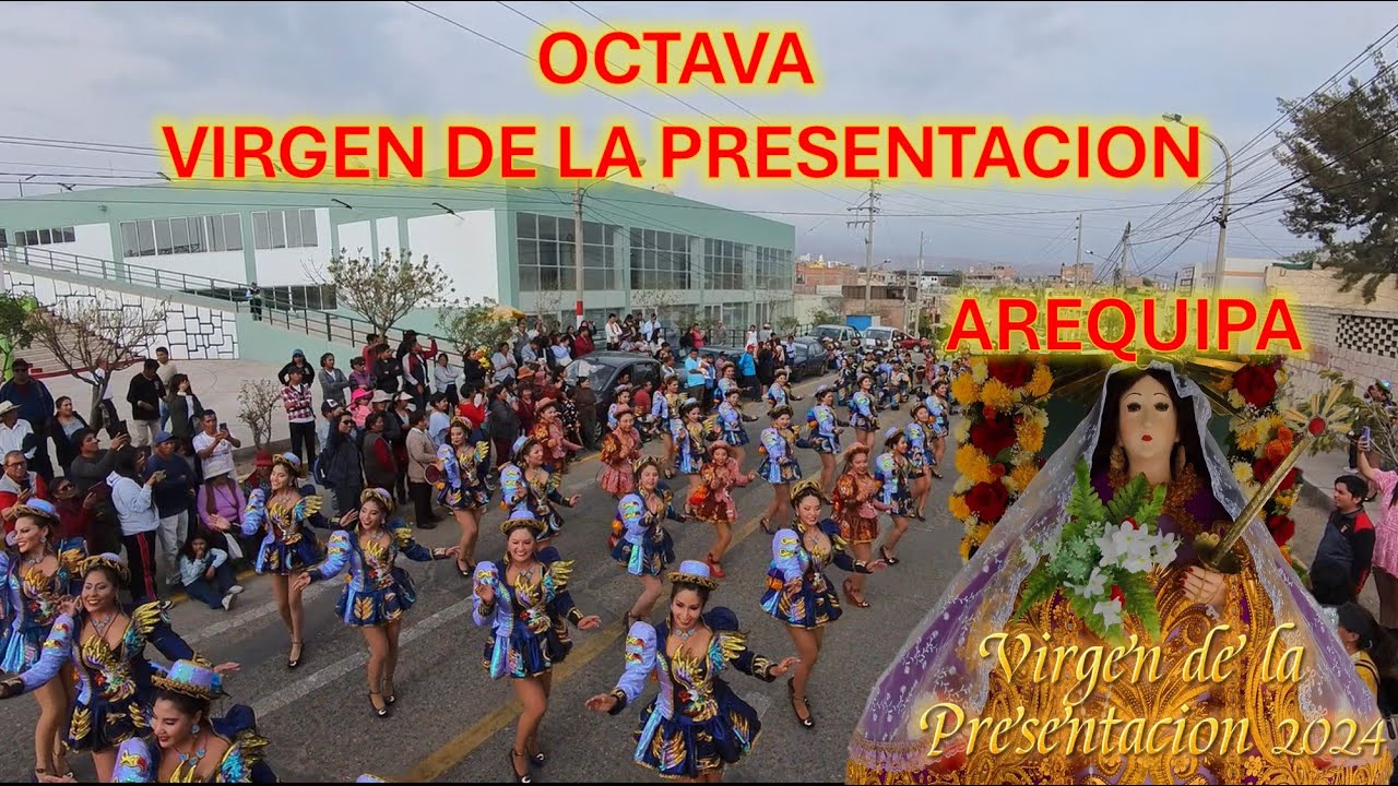 OCTAVA VIRGEN DE LA PRESENTACION  AREQUIPA 2024 - PATRONA DE COATA