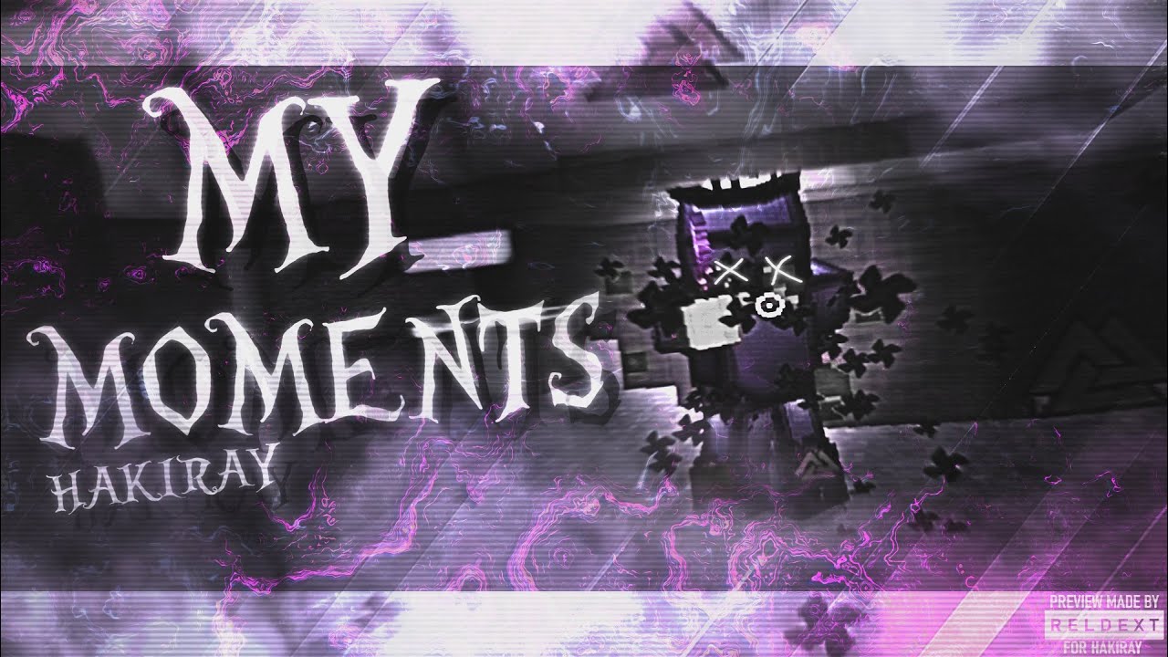 MY MOMENTS