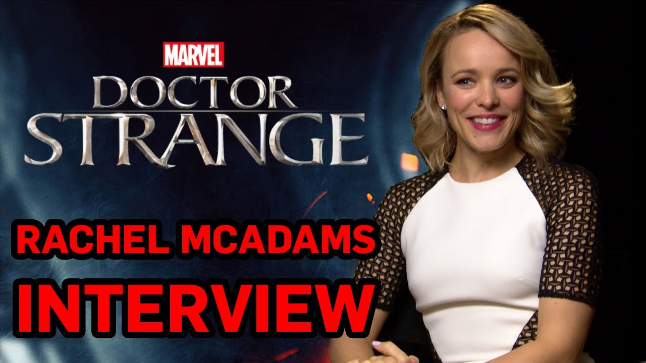 DOCTOR STRANGE: Rachel McAdams Interview