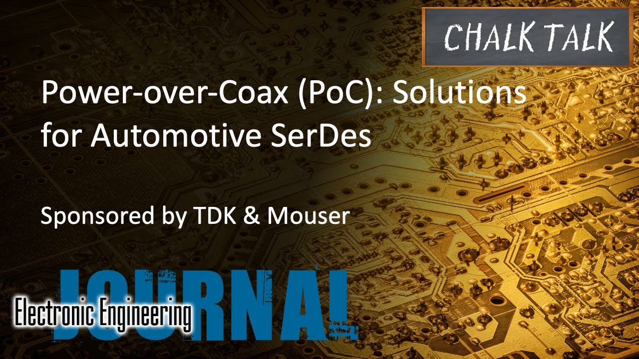 Power-over-Coax (PoC): Решения для автомобильных SerDes – TDK и Mouser