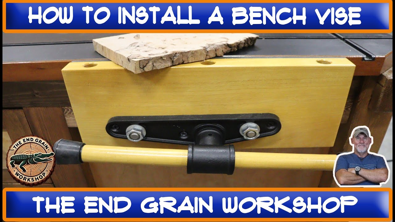 How to Install a Cabinet Maker's Bench Vise Like a Pro - The End Grain Workshop