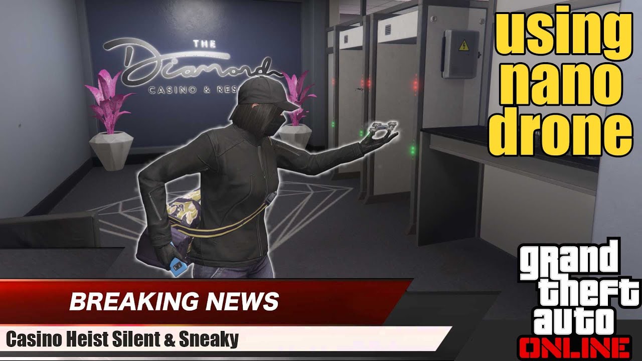 Casino Heist. Using Nano Drone. GTA Online