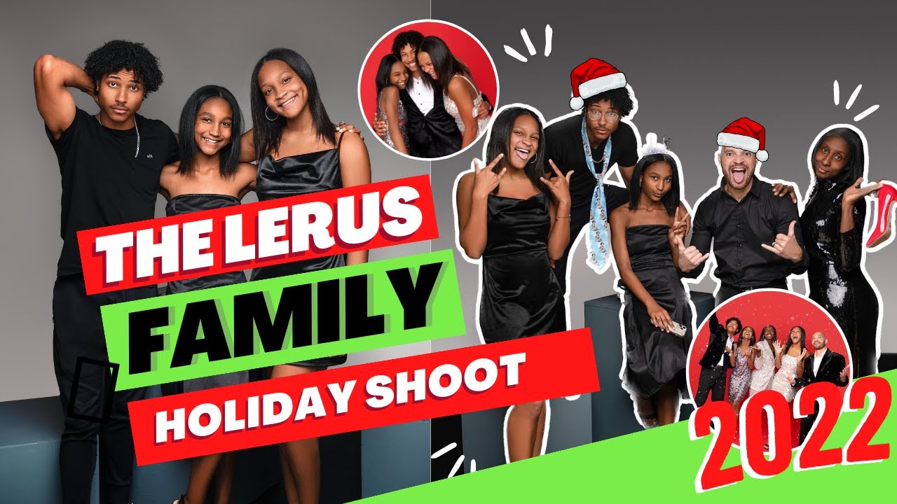 THE LERUS FAMILY HOLIDAY SHOOT 2022! 📸