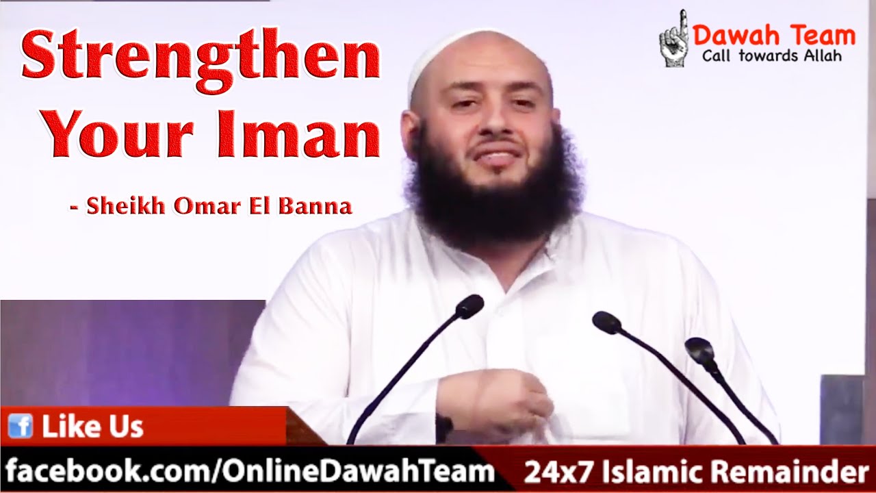 Strengthen  Your Iman ᴴᴰ┇ POWERFUL REMINDER ┇ Sheikh Omar El Banna