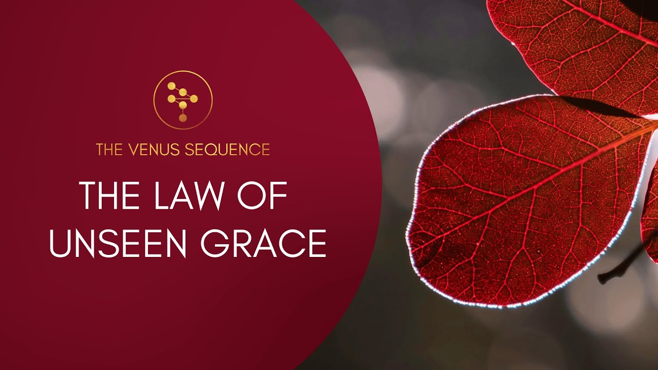 Introducing the Venus Sequence -  The Law of Unseen Grace