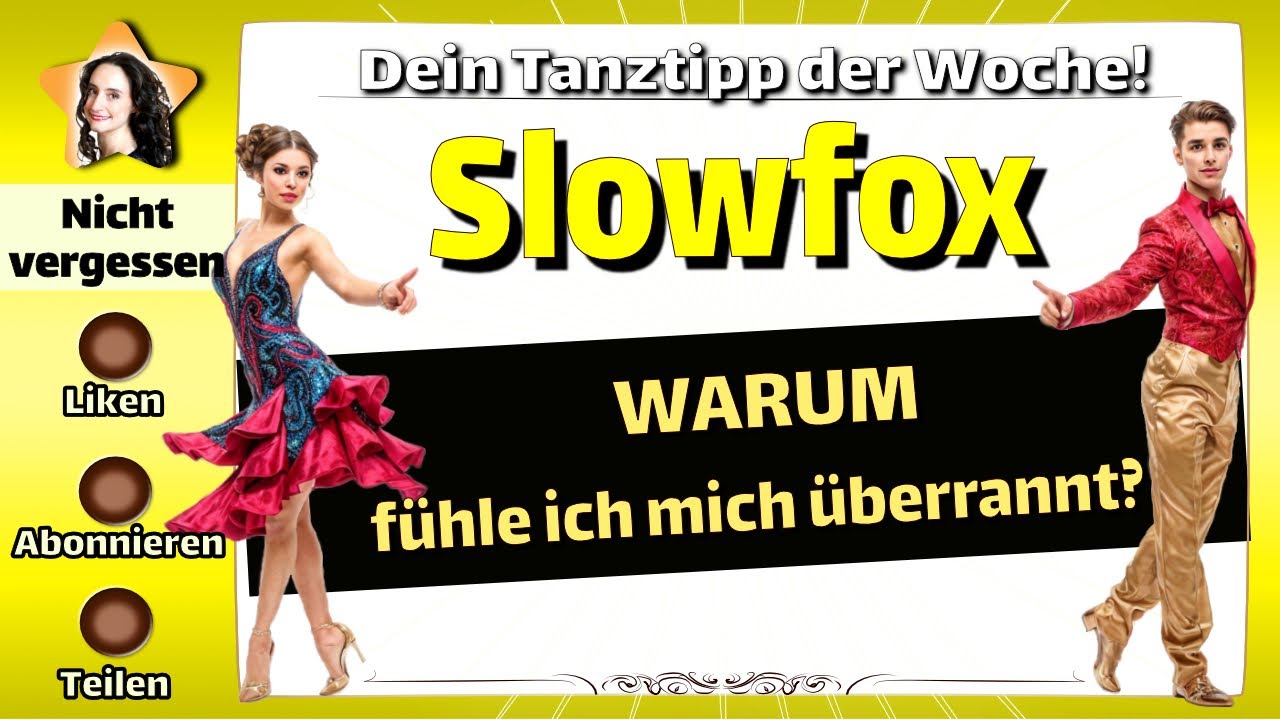Slowfox - Warum fühle ich mich überrannt? - Bianca Glaser - Tanzschule Waal