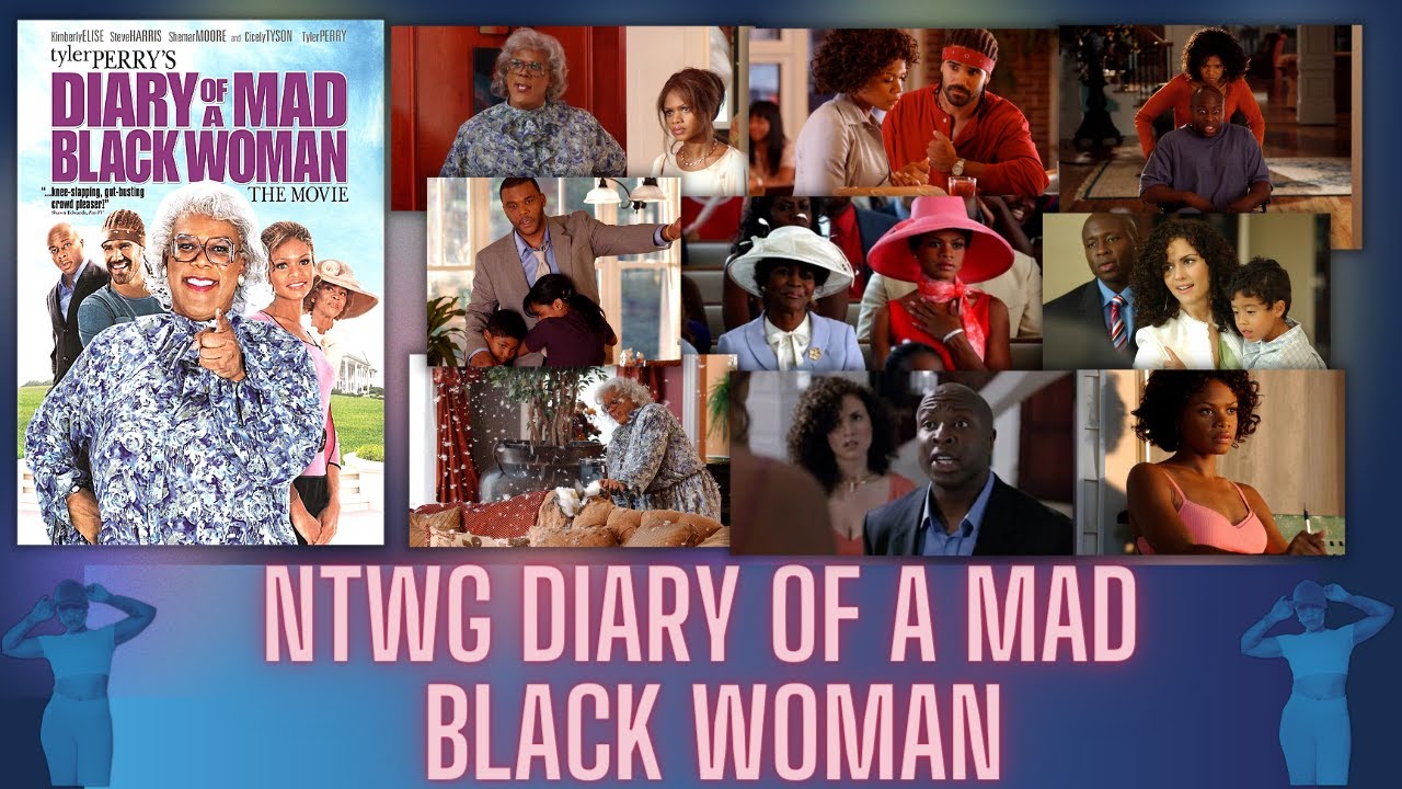 NOW THAT WE'RE GROWN DIARY OF A MAD BLACK WOMAN