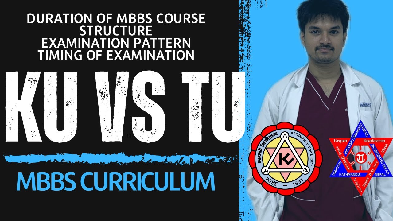 KU vs TU MBBS Curriculum Comparison