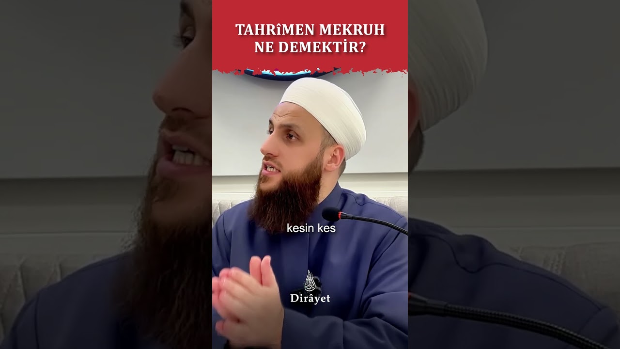 Tahr&icirc;men Mekruh ne demektir   &Ouml;mer Faruk Korkmaz Hoca Efendi