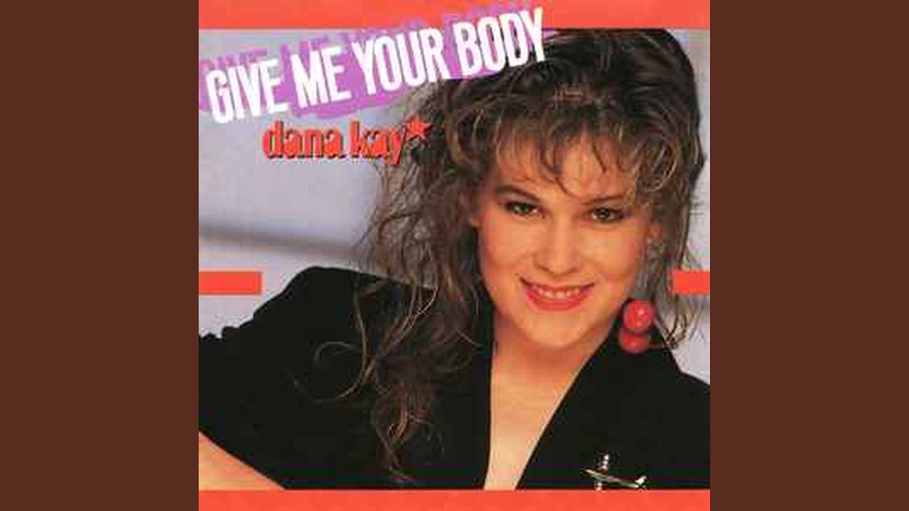 Give Me Your Body