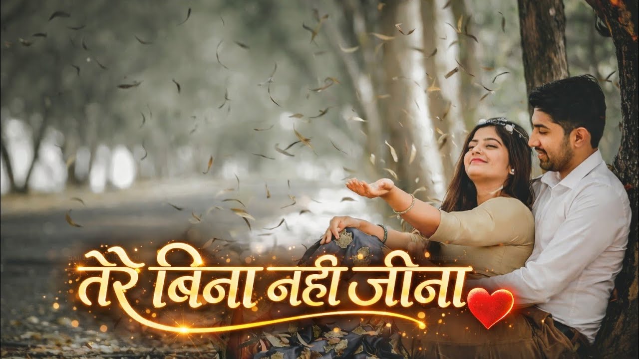 तेरे बिना नही जीना ❤️ | 8 Minute Heart Touching Love Song | New Hindi Romantic Song 2026