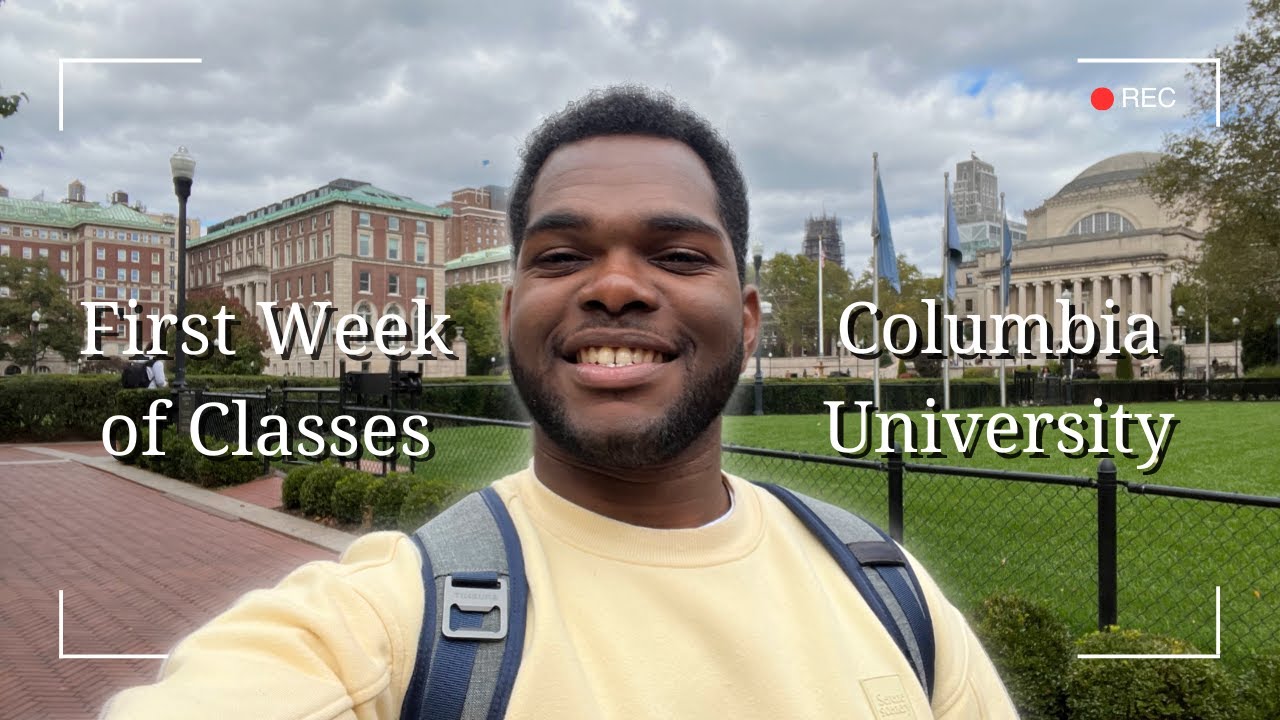 First Week at Columbia University
