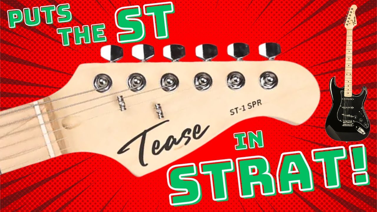 PUTS THE ST IN STRAT! TEASE GUITARS ST1 REVIEW!
