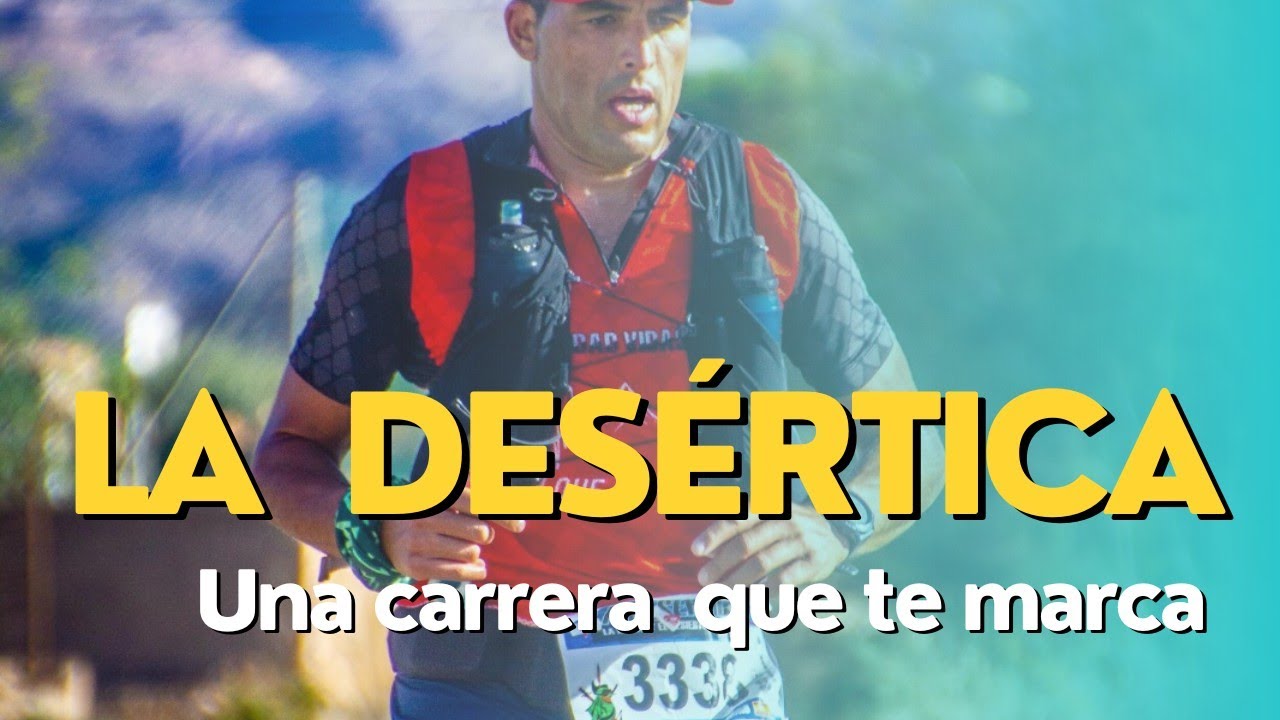 LA DESÉRTICA V EDICIÓN  #trailrunning