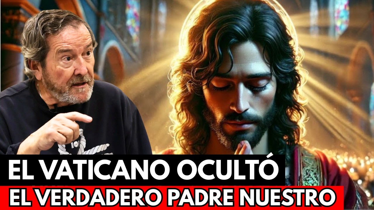 El Vaticano ocultó el verdadero Padre Nuestro — ahora finalmente revelado | J.J. BENITEZ