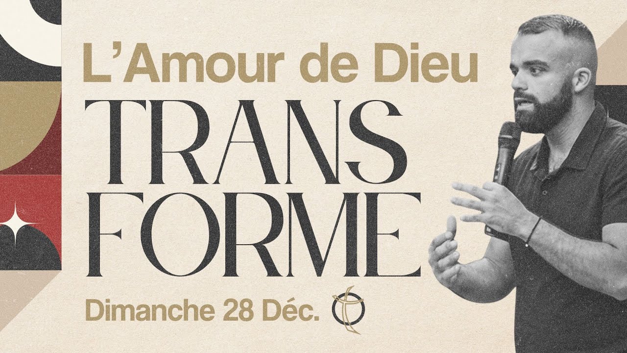 TRANSFORMÉ PAR L'AMOUR DE DIEU - Jonathan ROMAIN