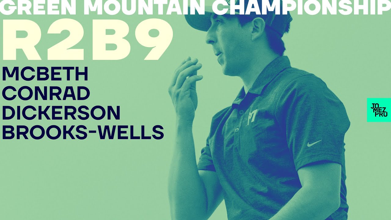 2020 GMC | R2B9 | McBeth, Conrad, Dickerson, Brooks-Wells | Jomez Disc Golf