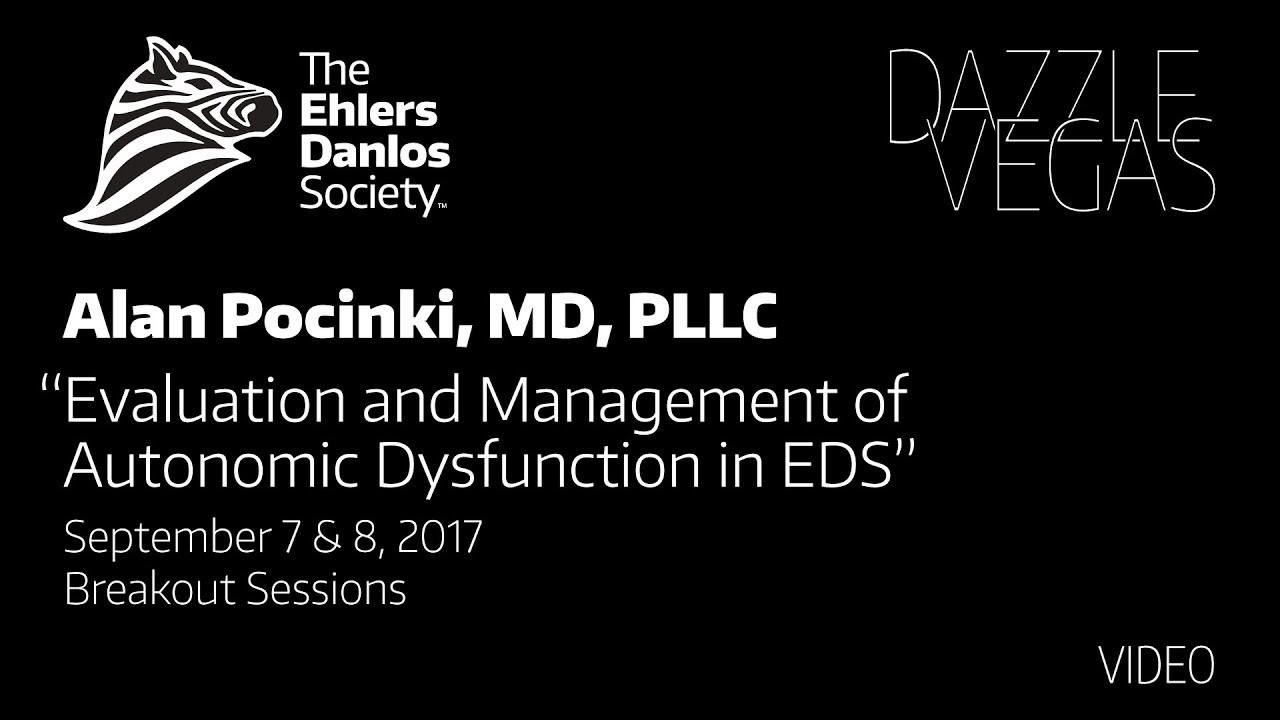 Dr. Alan Pocinki - Evaluation and Management of Autonomic Dysfunction in EDS