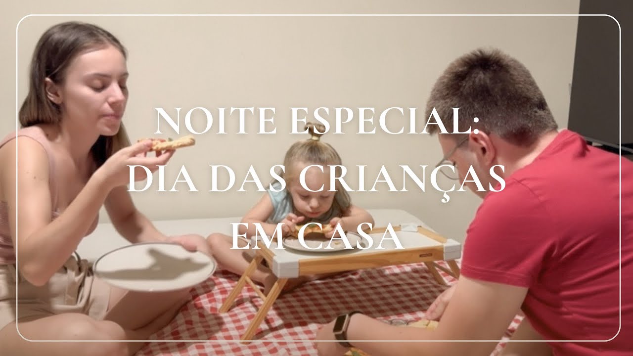 Dia das crianças em casa e em família 