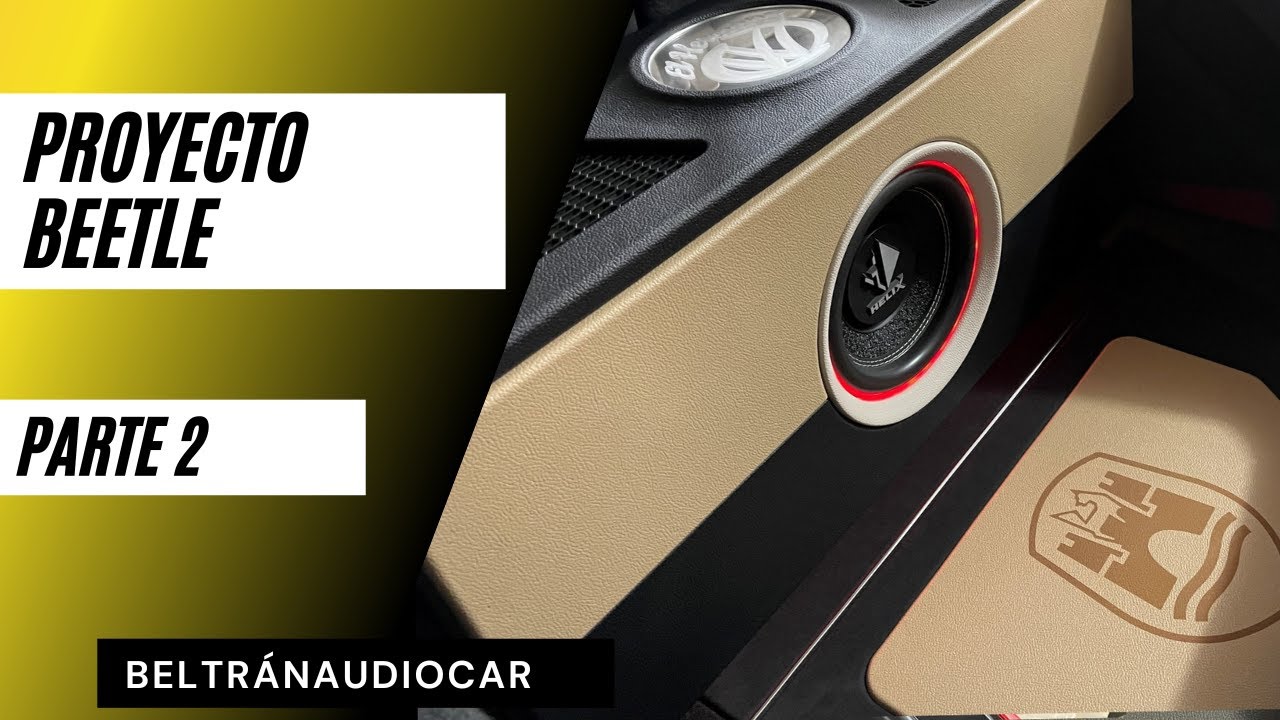 PROYECTO BEETLE - Cajuela completa- Beltran Audio Car