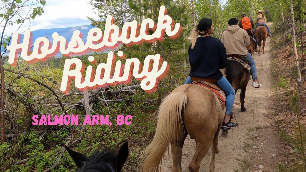Ep. 04 - Horseback Riding in BC, Canada | Epic horse trail ride adventure | Salmon Arm, BC